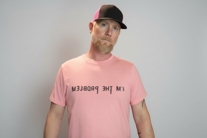 I'm the problem sublimation T-shirts,